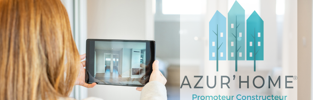 L’immobilier neuf digitalisé Azur Home L’immobilier neuf digitalisé Azur Home